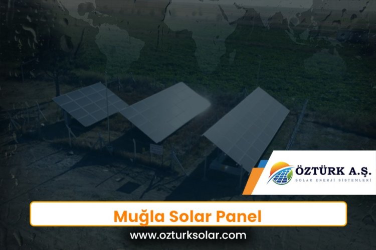 Muğla Solar Panel