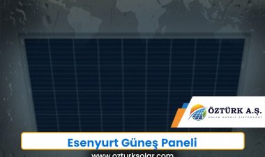 Esenyurt Güneş Paneli
