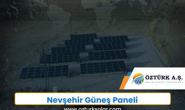 Nevşehir Güneş Paneli