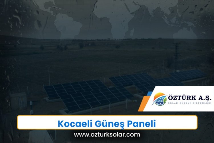 Kocaeli Güneş Paneli