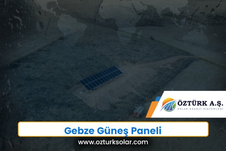 Gebze Güneş Paneli