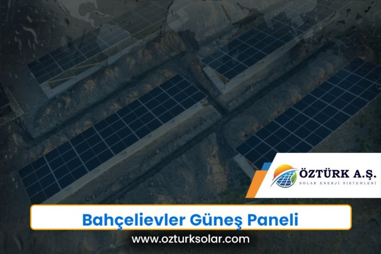 Bahçelievler Güneş Paneli