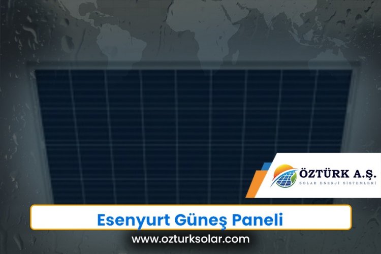 Esenyurt Güneş Paneli