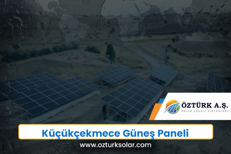 Küçükçekmece Güneş Paneli