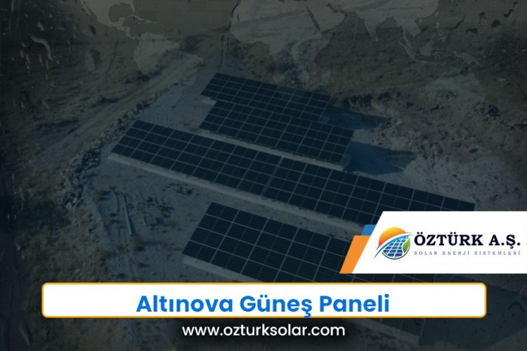 Altınova Güneş Paneli